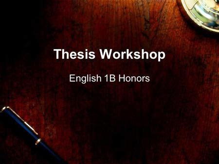 Thesis and theme statement